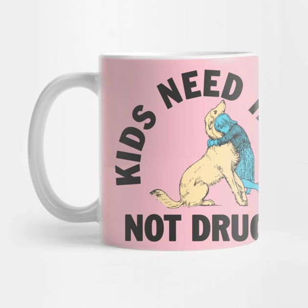 Kids need hugs not drugs by moronicart